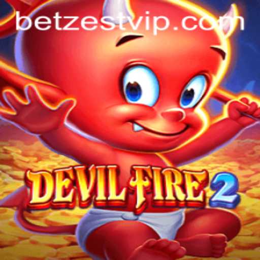 Exploring the Thrilling World of DevilFire2 with Betzest